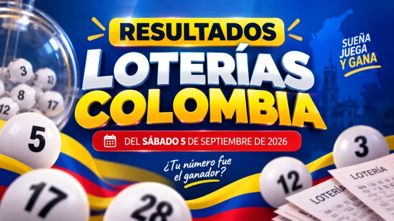 Resultados loterías Colombia del sábado 5 de septiembre de 2026