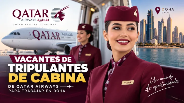 Vacantes de tripulantes de cabina de Qatar Airways para trabajar en Doha