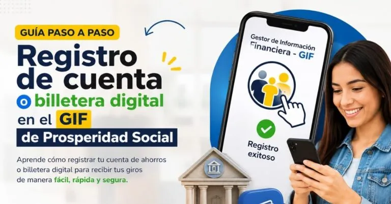 Registro de cuenta o billetera digital en el GIF de Prosperidad Social